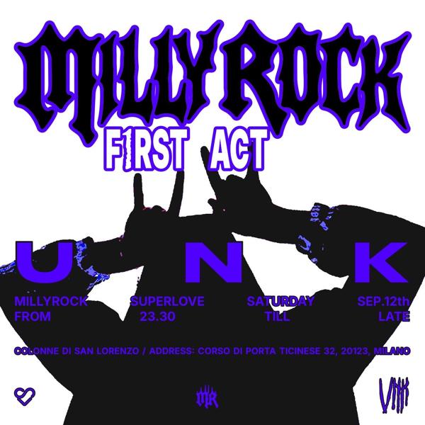 UNK + DJ SET / MILLYROCK MILANO