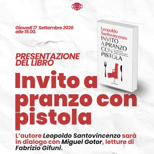 Invito a pranzo con Pistola - Presentazione Libro