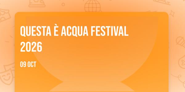 Questa è Acqua Festival 2026