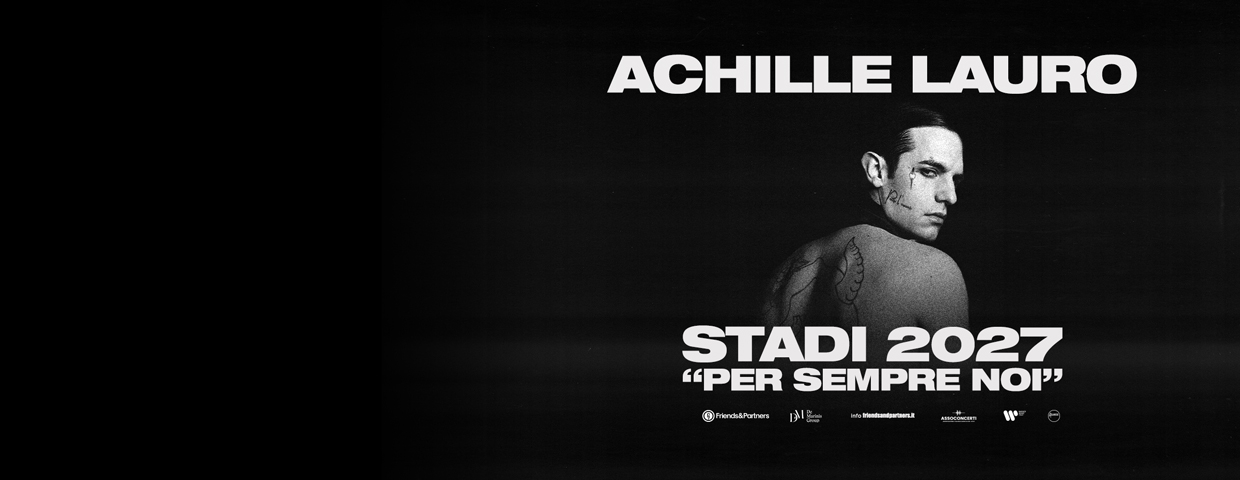ACHILLE LAURO - STADI 2027 “PER SEMPRE NOI”