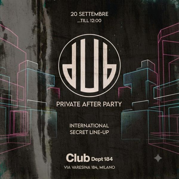 DUB PRIVATE AFTER PARTY