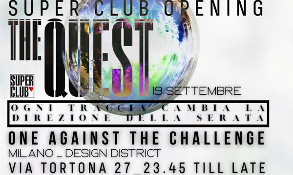 Super Club Opening | The Quest