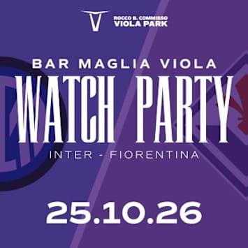 Watch Party - Inter vs ACF Fiorentina