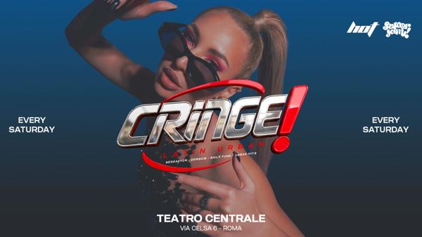 Cringe - Saturday at Teatro Centrale
