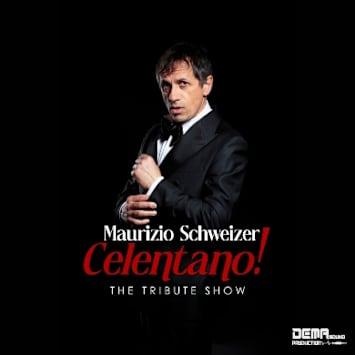 Maurizio Schweizer - Celentano! The Tribute Show