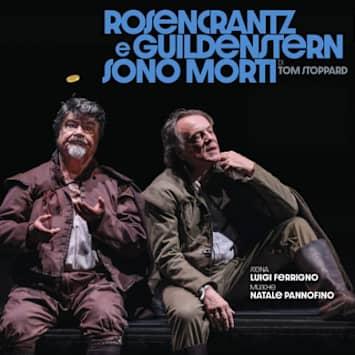 Rosencrantz e Guildenstern sono morti