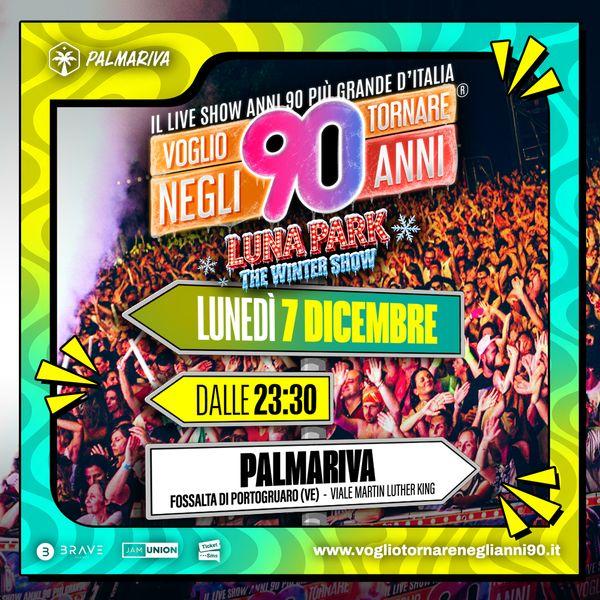 Voglio Tornare Negli Anni 90 - Luna Park The Winter Show