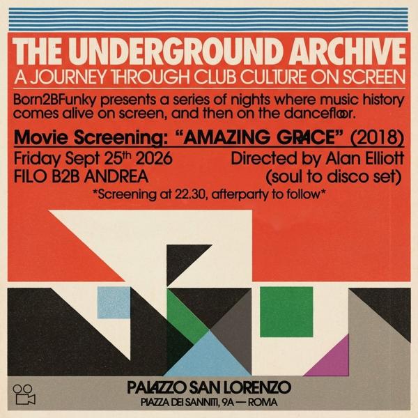 THE UNDERGROUND ARCHIVE - AMAZING GRACE - FILO B2B ANDREA DJ SET