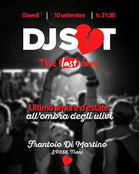 DJ S💔T The Last Love