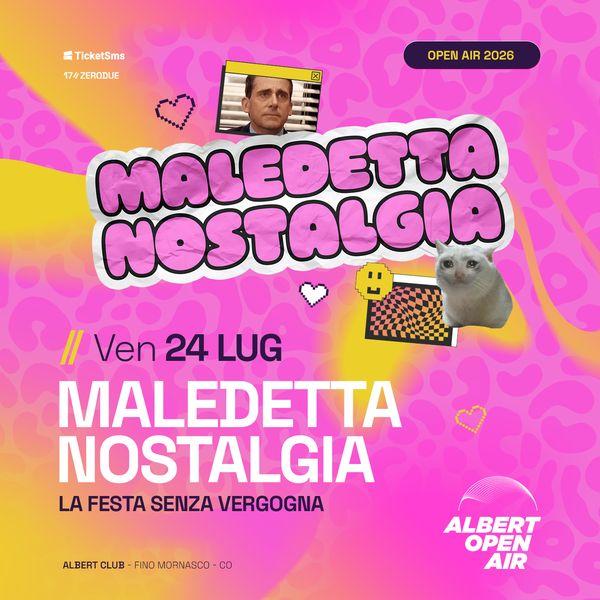 Maledetta Nostalgia - Albert Open Air 2026