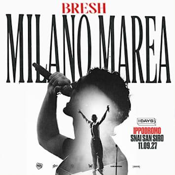 BRESH - MILANO MAREA