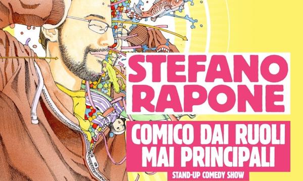 Stefano Rapone: Comico Dai Ruoli Mai Principali