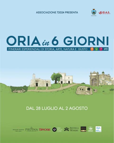 Oria in 6 giorni