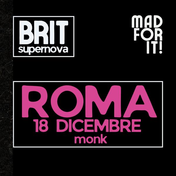 BRIT supernova PARTY ROMA | live + dj set | 18 DICEMBRE | MONK ORE 22:00