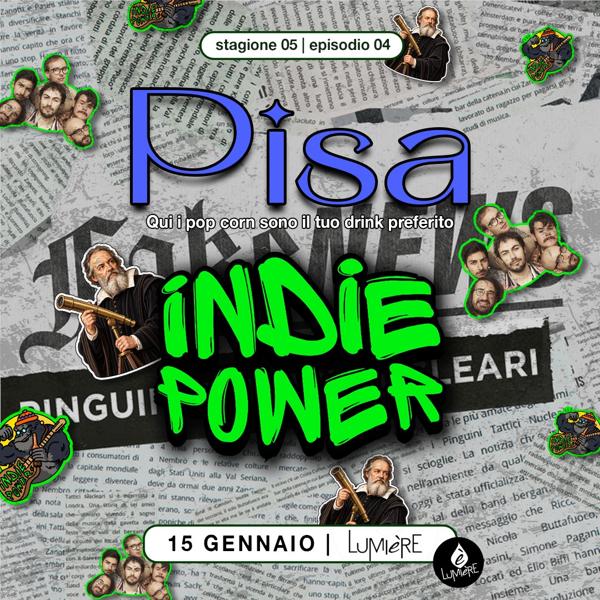 Indie Power • Pisa