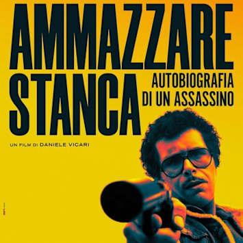 Ammazzare stanca - Autobiografia di un assassino