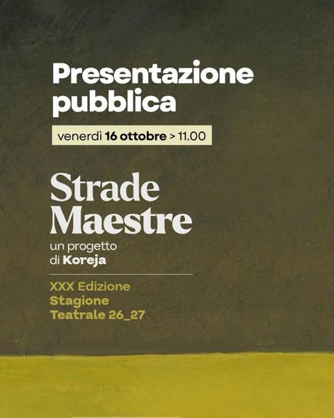 Presentazione pubblica Strade Maestre XXX Edizione