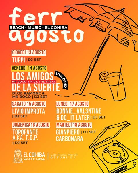 Ferr Agosto - Los Amigos & De La Suerte