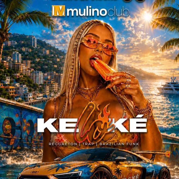 Mulino Club - KE LO KE - Summer Edition - Saturday Night