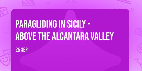 Paragliding in Sicily - Above the Alcantara Valley