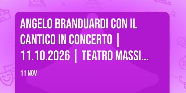 ANGELO BRANDUARDI con Il Cantico in Concerto | 11.10.2026 | Teatro Massimo, Cagliari