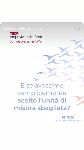 TEDx Acquaviva delle Fonti - La misura invisibile