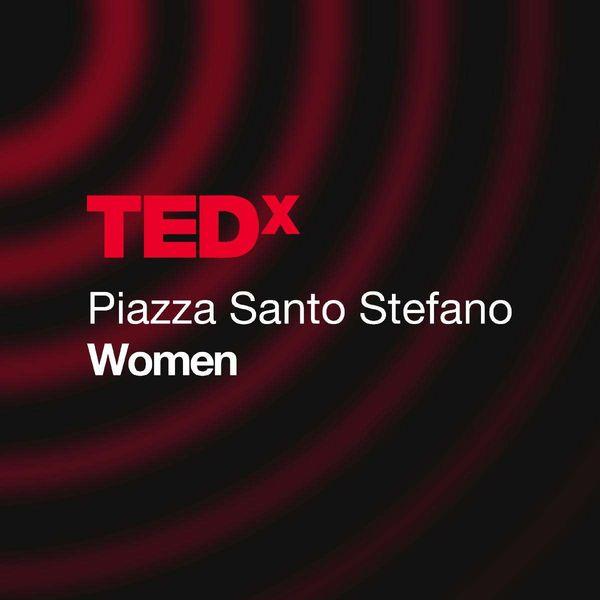 TEDx Piazza Santo Stefano Women