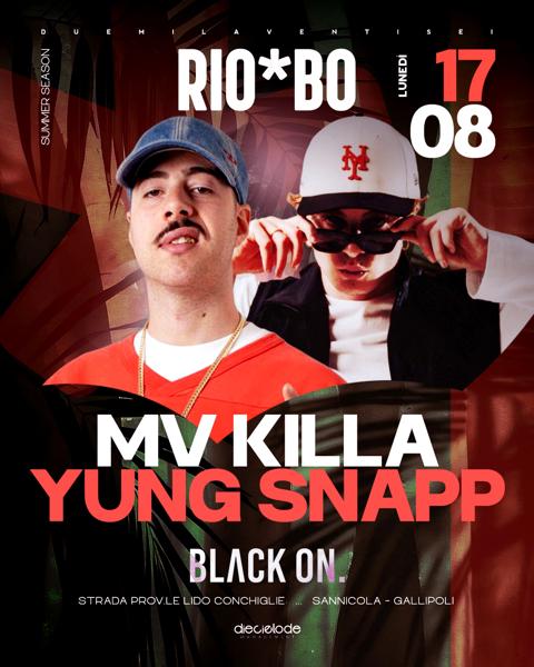 Riobo Gallipoli: MV Killa + Yung Snapp – Black On.