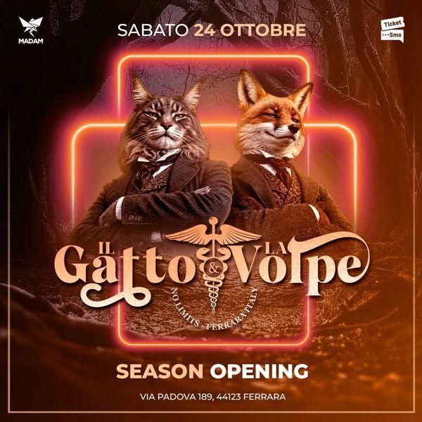 Il Gatto e La Volpe - Opening Season