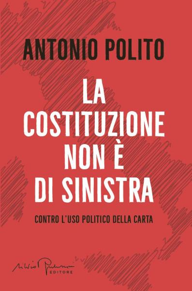 La Costituzione non è di sinistra