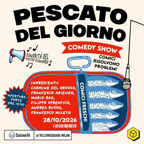 Pescato del Giorno | Comedy Show - primo turno