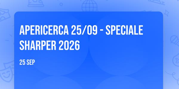 APERICERCA 25/09 - Speciale SHARPER 2026