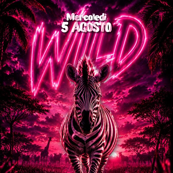 WILD - Mercoledi 5 Agosto