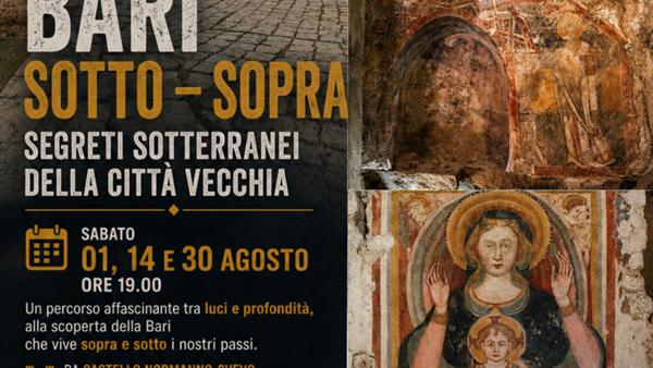 Bari sotto – sopra - Segreti sotterranei della città vecchia