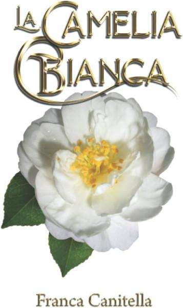 Viaggi Letterari nel Borgo: "La camelia bianca" di Franca Canitella