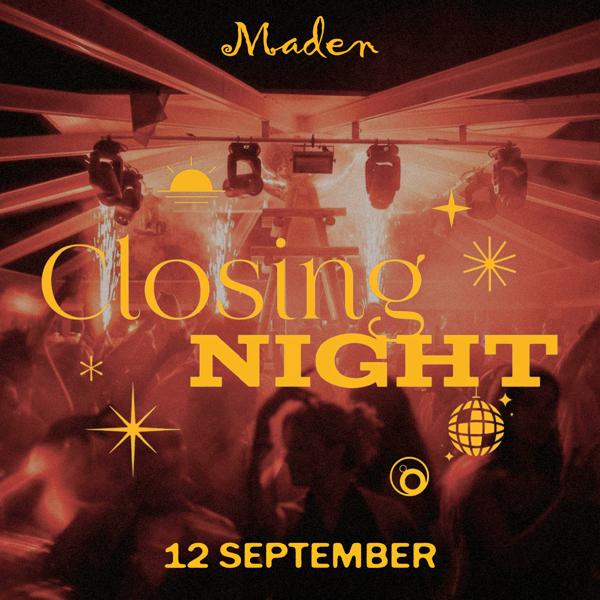 Closing | Maden Club