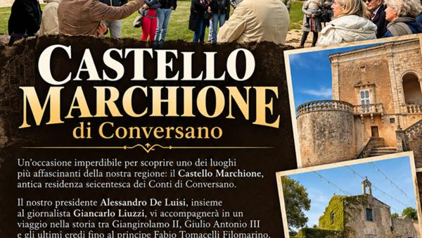 Apertura esclusiva del Castello Marchione di Conversano