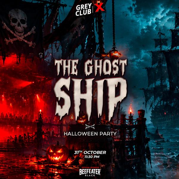 THE GHOST SHIP | HALLOWEEN PARTY