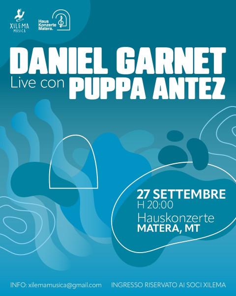 Daniel Garnet Live con Puppa Antez