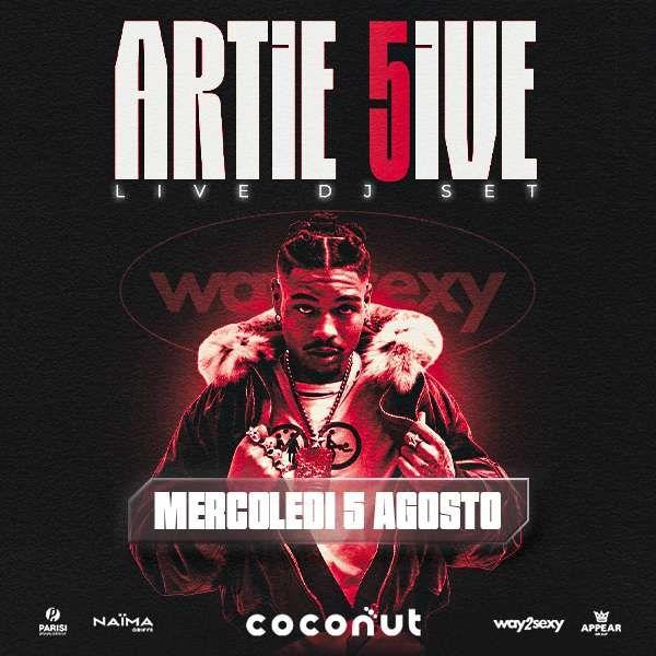 WAY2SEXY present ARTIE5IVE