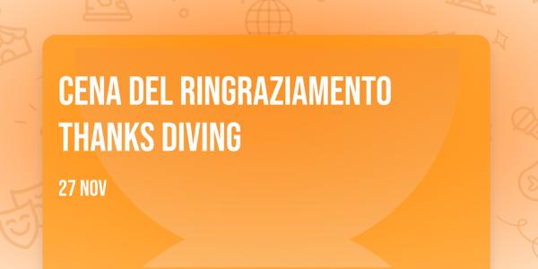 Cena del Ringraziamento Thanks diving