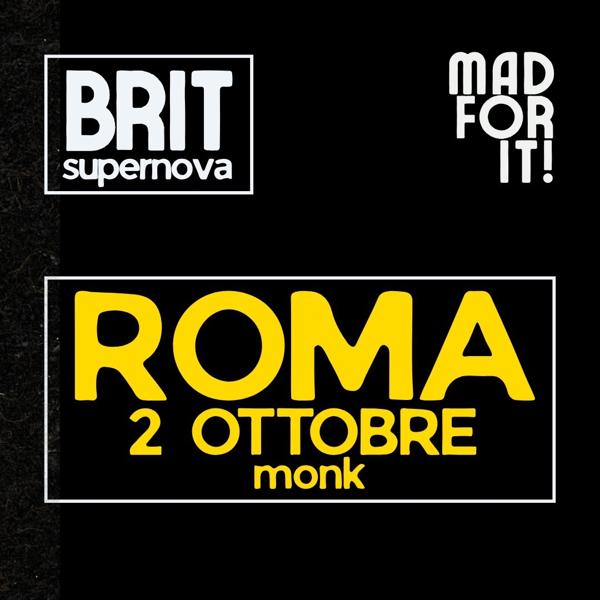 BRIT supernova PARTY ROMA | live + dj set | 2 OTTOBRE | MONK ORE 22:00