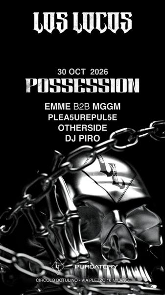 Los Locos: Possession