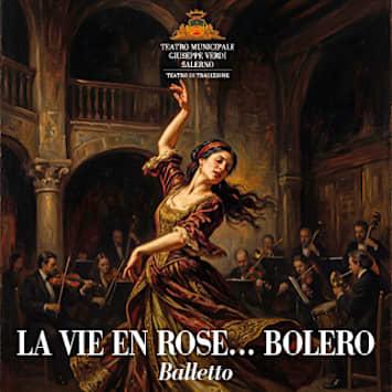 La Vie en Rose... Bolero - Matinée