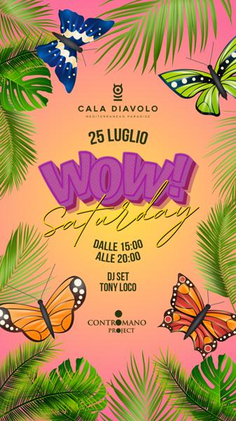 WOW! Saturday