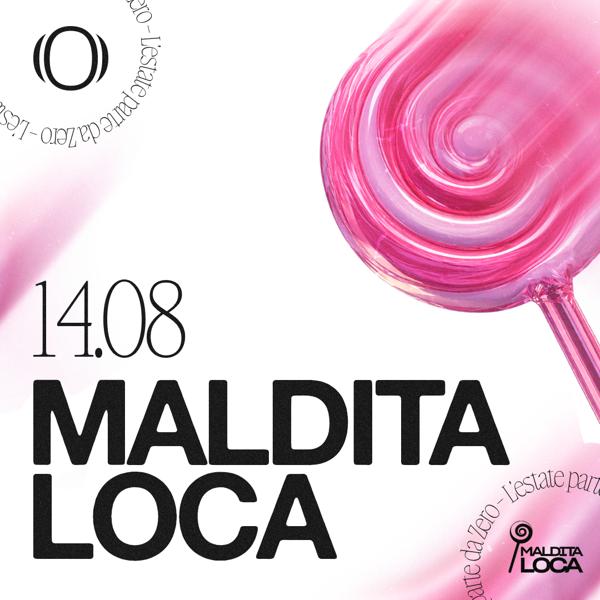VEN 14.08 - MALDITA LOCA 🍭