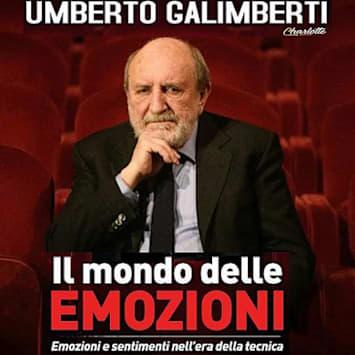 Umberto Galimberti - Il mondo delle emozioni