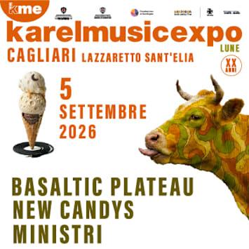 Karel Music Expo 2026 - Basaltic Plateau + New Candys + Ministri