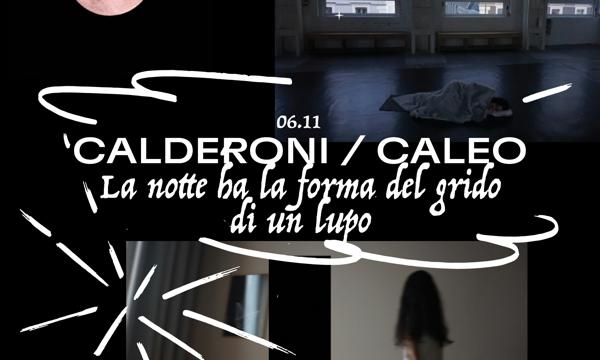Ilenia Caleo / Silvia Calderoni / LA NOTTE HA LA FORMA DEL GRIDO DI UN LUPO - FAROUT Live Arts Festival