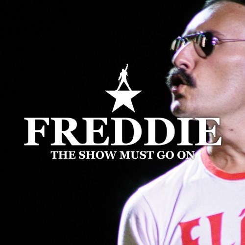 Freddie - The Show Must Go On